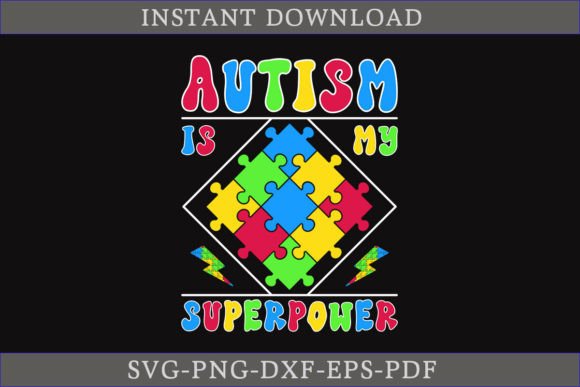 Autism is My Superpower: A Versatile SVG for Crafts and Graphics