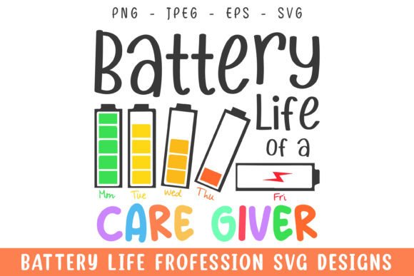 Battery Life of a Care Giver SVG: A Must-Have for Crafters