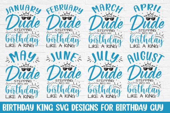 Birthday King SVG Designs: A Must for Graphics and Crafts