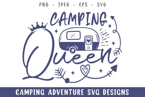 Camping Queen SVG: A Perfect Graphic for Crafts and Content