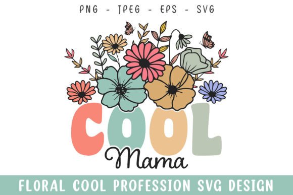 Floral Cool Mama Vintage Colorful Svg Review