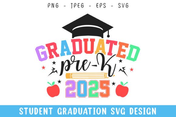 Graduated Pre K School 2025 SVG for Graphics and Crafts