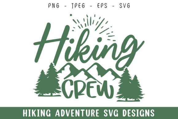 Hiking Crew SVG: Perfect for Outdoor Branding