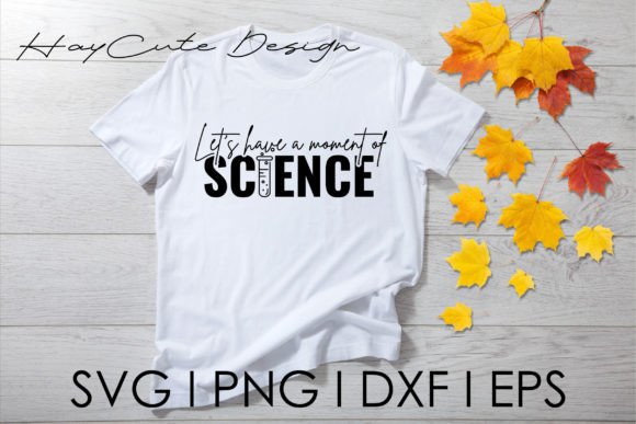 Let's Have a Moment of Science Svg Png