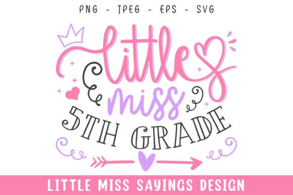 Little Miss 5th Grade School Svg Design for Crafts and Graphics