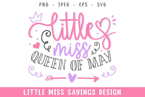 Little Miss Queen of May SVG: A Crafty Graphics Gem