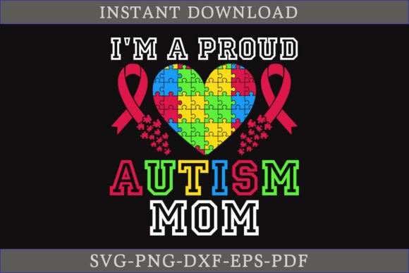 Proud Autism Mom Gift Shirt SVG for Graphics and Crafts